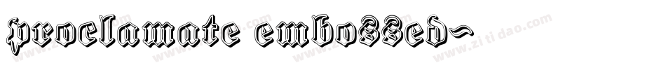 proclamate embossed字体转换